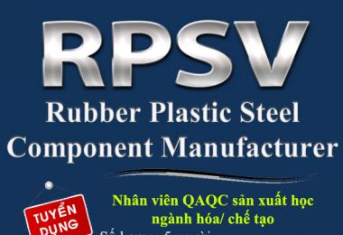 Công ty TNHH xuất nhập khẩu RPSV thông báo tuyển dụng Nhân viên QAQC sản xuất học ngành hóa/ chế tạo